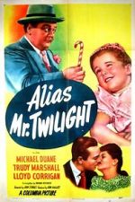 Watch Alias Mr. Twilight Xmovies8