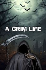 Watch A Grim Life Xmovies8
