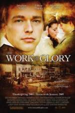 Watch The Work and the Glory Xmovies8