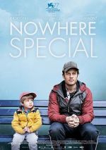 Watch Nowhere Special Xmovies8