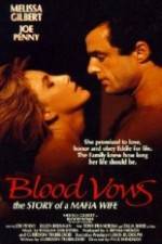 Watch Blood Vows: The Story of a Mafia Wife Xmovies8