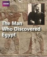 Watch The Man Who Discovered Egypt Xmovies8