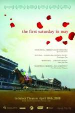 Watch The First Saturday in May Xmovies8