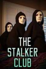 Watch The Stalker Club Xmovies8