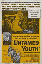 Watch Untamed Youth Xmovies8