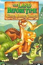 Watch The Land Before Time Sing*along*songs Xmovies8