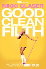 Watch Nikki Glaser: Good Clean Filth (TV Special 2022) Xmovies8