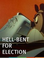 Watch Hell-Bent for Election (Short 1944) Xmovies8