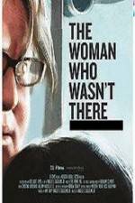 Watch The Woman Who Wasn't There Xmovies8
