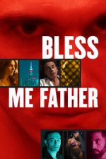 Watch Bless Me Father Xmovies8