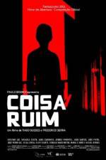 Watch Coisa Ruim Xmovies8