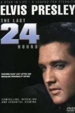 Watch Elvis The Last 24 Hours Xmovies8