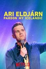 Watch Ari Eldjrn: Pardon My Icelandic Xmovies8