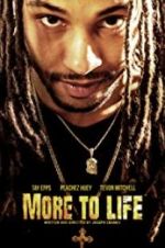 Watch More to Life Xmovies8