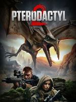 Watch Pterodactyl 2 Xmovies8