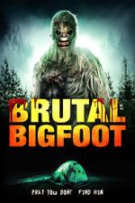 Watch Brutal Bigfoot Encounters: Mutilations and Mutations Xmovies8