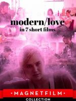 Watch Modern/love in 7 short films Xmovies8