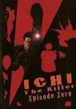 Watch Ichi the Killer: Episode 0 Xmovies8