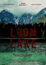 Watch Loon Lake Xmovies8