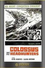 Watch Colossus and the Headhunters Xmovies8