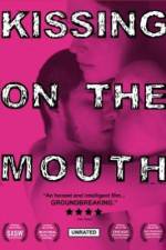 Watch Kissing on the Mouth Xmovies8