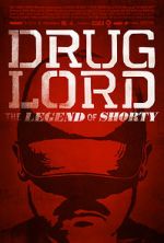 Watch Drug Lord: The Legend of Shorty Xmovies8