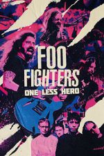 Watch Foo Fighters: One Less Hero Xmovies8