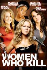 Watch Women Who Kill Xmovies8