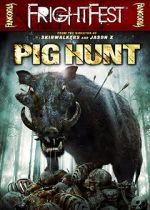 Watch Pig Hunt Xmovies8