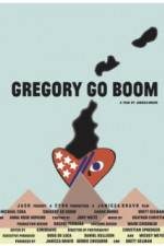 Watch Gregory Go Boom Xmovies8