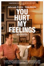 Watch You Hurt My Feelings Xmovies8