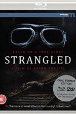Watch Strangled Xmovies8