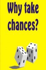 Watch Why Take Chances? Xmovies8