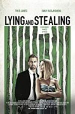 Watch Lying and Stealing Xmovies8
