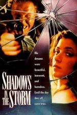 Watch Shadows in the Storm Xmovies8