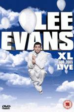 Watch Lee Evans: XL Tour Live 2005 Xmovies8