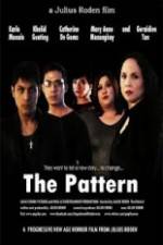 Watch The Pattern Xmovies8