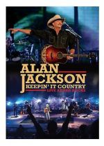 Watch Alan Jackson: Keepin\' It Country Tour Xmovies8