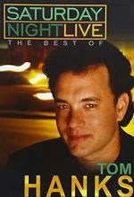 Watch Saturday Night Live: The Best of Tom Hanks (TV Special 2004) Xmovies8