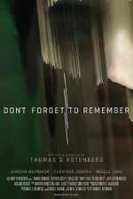 Watch Don\'t Forget to Remember Xmovies8