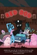 Watch Red Dog Xmovies8