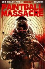 Watch Paintball Massacre Xmovies8