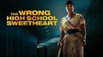 Watch The Wrong High School Sweetheart Xmovies8