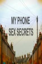 Watch My Phone Sex Secrets Xmovies8