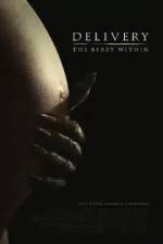 Watch Delivery The Beast Within Xmovies8