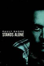 Watch Pauly Shore Stands Alone Xmovies8