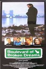 Watch Boulevard of Broken Dreams Xmovies8