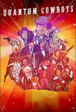 Watch Quantum Cowboys Xmovies8