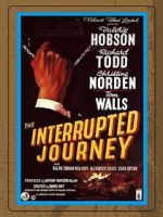Watch The Interrupted Journey Xmovies8