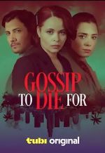 Watch Gossip to Die For Xmovies8